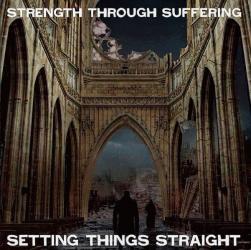 Strength Through Suffering : Setting Things Straigth